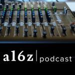 a16z Podcast