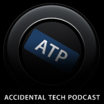 Accidental Tech Podcast